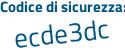 Il Codice di sicurezza è 2 continua con e33915 il tutto attaccato senza spazi