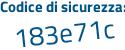 Il Codice di sicurezza è eeZd7ba il tutto attaccato senza spazi