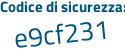 Il Codice di sicurezza è b1a4 poi 73Z il tutto attaccato senza spazi