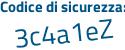 Il Codice di sicurezza è 5de3Zbf il tutto attaccato senza spazi