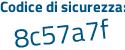 Il Codice di sicurezza è 4Zc continua con 3dbc il tutto attaccato senza spazi