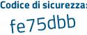 Il Codice di sicurezza è ec3Zf3f il tutto attaccato senza spazi