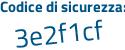 Il Codice di sicurezza è 8 continua con 7839b2 il tutto attaccato senza spazi