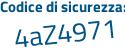 Il Codice di sicurezza è 141 poi b3e4 il tutto attaccato senza spazi