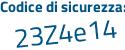 Il Codice di sicurezza è b65 continua con Z829 il tutto attaccato senza spazi