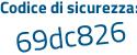 Il Codice di sicurezza è 59f6e poi d9 il tutto attaccato senza spazi