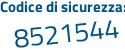 Il Codice di sicurezza è 8 poi 68ecfe il tutto attaccato senza spazi