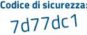 Il Codice di sicurezza è 35c continua con a6ef il tutto attaccato senza spazi