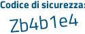 Il Codice di sicurezza è 45c6Z poi fa il tutto attaccato senza spazi