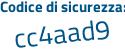 Il Codice di sicurezza è 3786 poi 673 il tutto attaccato senza spazi