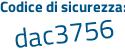 Il Codice di sicurezza è Zc97448 il tutto attaccato senza spazi