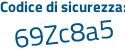 Il Codice di sicurezza è e5 continua con f9a18 il tutto attaccato senza spazi