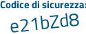 Il Codice di sicurezza è 4 segue adf196 il tutto attaccato senza spazi