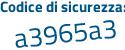 Il Codice di sicurezza è eeb67 segue 11 il tutto attaccato senza spazi