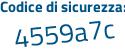 Il Codice di sicurezza è 3 segue 2e1d36 il tutto attaccato senza spazi