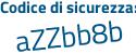 Il Codice di sicurezza è ea segue 3b751 il tutto attaccato senza spazi