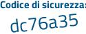 Il Codice di sicurezza è 75daf poi 81 il tutto attaccato senza spazi