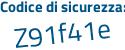 Il Codice di sicurezza è 562Zb continua con da il tutto attaccato senza spazi