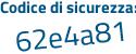 Il Codice di sicurezza è accZ7 segue af il tutto attaccato senza spazi