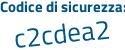 Il Codice di sicurezza è cZ3 continua con 1752 il tutto attaccato senza spazi