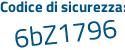 Il Codice di sicurezza è 22f poi 6Zd5 il tutto attaccato senza spazi