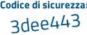 Il Codice di sicurezza è aa8c7 segue Z1 il tutto attaccato senza spazi