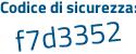 Il Codice di sicurezza è 6f8 continua con b3bc il tutto attaccato senza spazi