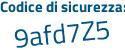 Il Codice di sicurezza è aa9d9 poi e9 il tutto attaccato senza spazi