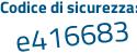 Il Codice di sicurezza è d segue 3c81fa il tutto attaccato senza spazi