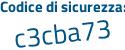 Il Codice di sicurezza è 64eaZa1 il tutto attaccato senza spazi