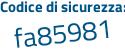 Il Codice di sicurezza è a segue 1ea3Za il tutto attaccato senza spazi