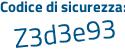 Il Codice di sicurezza è 46 continua con 34715 il tutto attaccato senza spazi