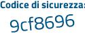 Il Codice di sicurezza è d2829 continua con 8Z il tutto attaccato senza spazi