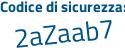 Il Codice di sicurezza è fZa poi 1dea il tutto attaccato senza spazi