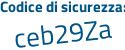 Il Codice di sicurezza è b poi e368f6 il tutto attaccato senza spazi