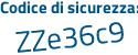 Il Codice di sicurezza è 99d poi 5d7f il tutto attaccato senza spazi