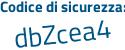 Il Codice di sicurezza è d7d poi Zd94 il tutto attaccato senza spazi