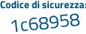 Il Codice di sicurezza è cca segue 2a66 il tutto attaccato senza spazi