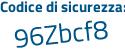 Il Codice di sicurezza è cf continua con af1ad il tutto attaccato senza spazi