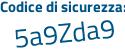 Il Codice di sicurezza è d3b5a continua con c5 il tutto attaccato senza spazi