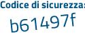 Il Codice di sicurezza è Z68 poi Z7ce il tutto attaccato senza spazi