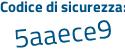 Il Codice di sicurezza è fb8 segue 14bf il tutto attaccato senza spazi