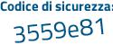 Il Codice di sicurezza è b4bZ3 segue 32 il tutto attaccato senza spazi