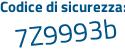 Il Codice di sicurezza è 28e24 continua con 83 il tutto attaccato senza spazi