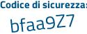 Il Codice di sicurezza è 312Za continua con cb il tutto attaccato senza spazi