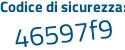 Il Codice di sicurezza è a2e3 poi bea il tutto attaccato senza spazi