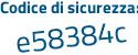 Il Codice di sicurezza è 8 poi 3ae37f il tutto attaccato senza spazi