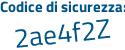 Il Codice di sicurezza è 8ddb continua con 1Zd il tutto attaccato senza spazi