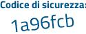 Il Codice di sicurezza è d99 poi 77ba il tutto attaccato senza spazi