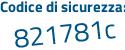 Il Codice di sicurezza è eZZa5f1 il tutto attaccato senza spazi